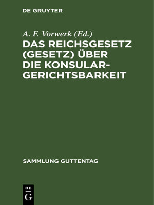 cover image of Das Reichsgesetz (Gesetz) über die Konsulargerichtsbarkeit